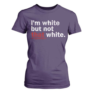 I'm White But Not That White T Shirt For Women Funny Meme Quote TS11 Purple Print Your Wear