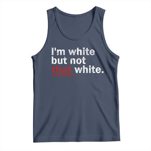 I'm White But Not That White Tank Top Funny Meme Quote TS11 Navy Print Your Wear
