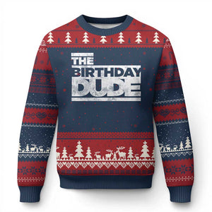 The Birthday Dude Ugly Christmas Sweater Funny Birthday Guy Gift TS11 Navy Red Print Your Wear