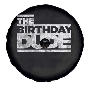 The Birthday Dude Spare Tire Cover Funny Birthday Guy Gift TS11 Print Your Wear