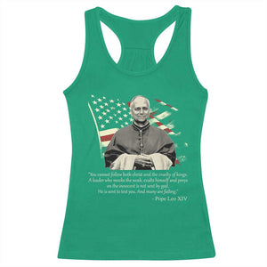 Pope Leo XIV Racerback Tank Top You Cannot Follow Both Christ And The Cruelty Of Kings TS11 Irish Green Print Your Wear