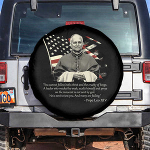 Pope Leo XIV Spare Tire Cover You Cannot Follow Both Christ And The Cruelty Of Kings TS11 No hole Black Print Your Wear