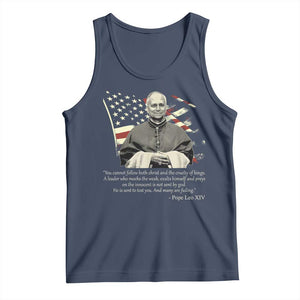 Pope Leo XIV Tank Top You Cannot Follow Both Christ And The Cruelty Of Kings TS11 Navy Print Your Wear