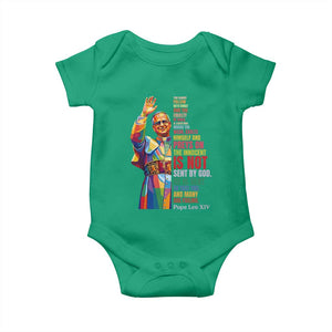 Pope Leo XIV No Kings Baby Onesie You Cannot Follow Both Christ And The Cruelty Of Kings TS11 Irish Green Print Your Wear