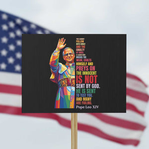 Pope Leo XIV No Kings Protest Sign You Cannot Follow Both Christ And The Cruelty Of Kings TS11 Horizontal 18" × 24" Black Print Your Wear