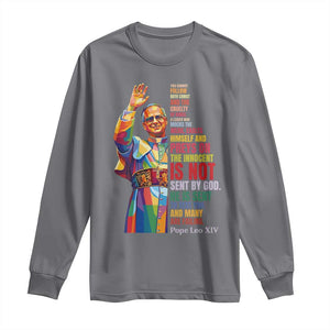Pope Leo XIV No Kings Long Sleeve Shirt You Cannot Follow Both Christ And The Cruelty Of Kings TS11 Charcoal Print Your Wear