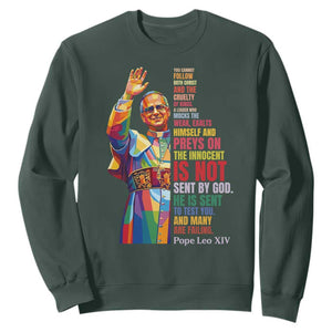 Pope Leo XIV No Kings Sweatshirt You Cannot Follow Both Christ And The Cruelty Of Kings TS11 Dark Forest Green Print Your Wear