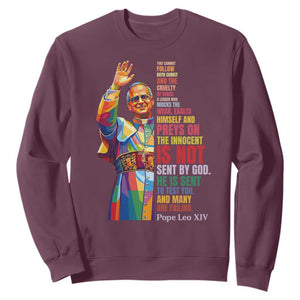 Pope Leo XIV No Kings Sweatshirt You Cannot Follow Both Christ And The Cruelty Of Kings TS11 Maroon Print Your Wear