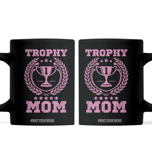 Trophy Mom Coffee Mug Number One Mama Funny Mother's Day TS11 Black Print Your Wear