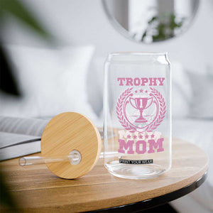 Trophy Mom Glass Can Number One Mama Funny Mother's Day TS11 Print Your Wear
