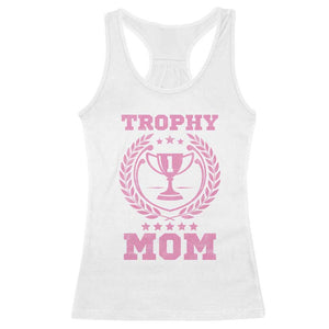 Trophy Mom Racerback Tank Top Number One Mama Funny Mother's Day TS11 White Print Your Wear