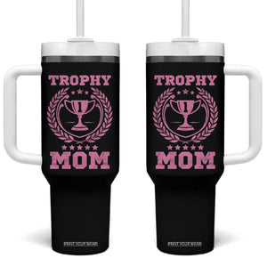 Trophy Mom Tumbler With Handle Number One Mama Funny Mother's Day TS11 One Size: 40 oz Black Print Your Wear