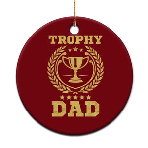 Trophy Dad Ceramic Ornament Number One Daddy Funny Dad Joke