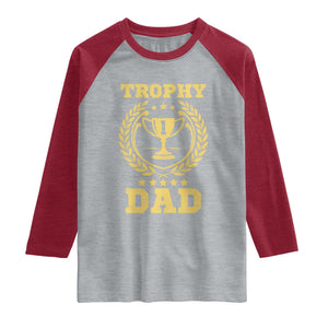 Trophy Dad Raglan Shirt Number One Daddy Funny Dad Joke TS11 Heather Gray Heather Red Print Your Wear