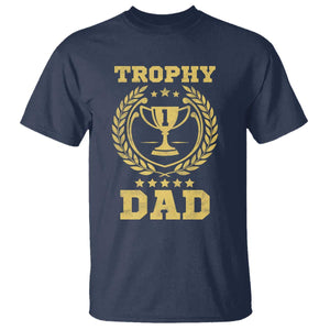 Trophy Dad T Shirt Number One Daddy Funny Dad Joke