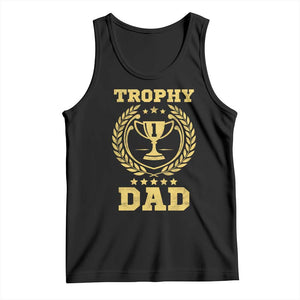 Trophy Dad Tank Top Number One Daddy Funny Dad Joke