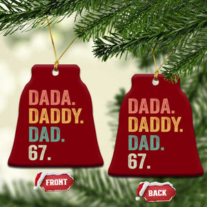 Dada Daddy Dad 67 Ceramic Ornament Funny Six Seven Father's Day TS11 Print Your Wear