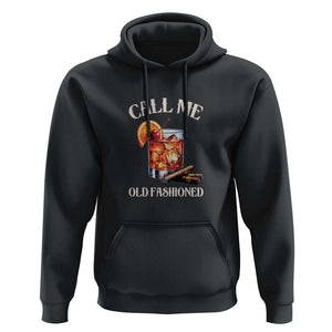 Vintage Whiskey Hoodie Call Me Old Fashioned Whiskey Cocktail Bourbon Cocktail TS11 Black Print Your Wear