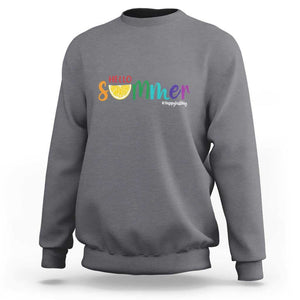 Cute Summer Vacation Sweatshirt Hello Summer Happy Last Day Sunshine Lemon TS11 Charcoal Print Your Wear