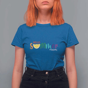 Cute Summer Vacation T Shirt For Women Hello Summer Happy Last Day Sunshine Lemon TS11 Royal Blue Print Your Wear