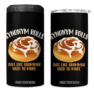 Funny Synonym Rolls Just Like Grammar Used To Make 4 in 1 Can Cooler Tumbler Cinnamon Rolls Grammar Pun