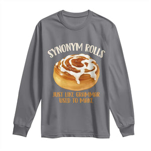 Funny Synonym Rolls Just Like Grammar Used To Make Long Sleeve Shirt Cinnamon Rolls Grammar Pun