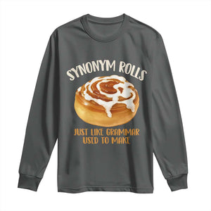 Funny Synonym Rolls Just Like Grammar Used To Make Long Sleeve Shirt Cinnamon Rolls Grammar Pun