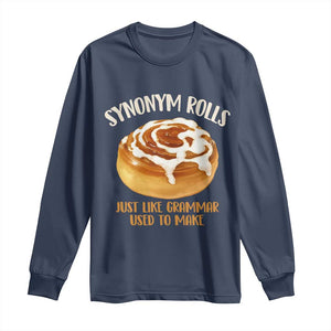 Funny Synonym Rolls Just Like Grammar Used To Make Long Sleeve Shirt Cinnamon Rolls Grammar Pun