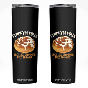 Funny Synonym Rolls Just Like Grammar Used To Make Skinny Tumbler Cinnamon Rolls Grammar Pun