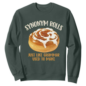 Funny Synonym Rolls Just Like Grammar Used To Make Sweatshirt Cinnamon Rolls Grammar Pun