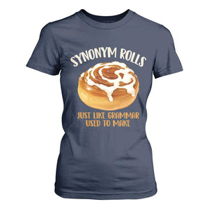 Funny Synonym Rolls Just Like Grammar Used To Make T Shirt For Women Cinnamon Rolls Grammar Pun
