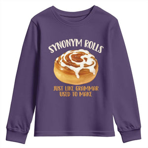 Funny Synonym Rolls Just Like Grammar Used To Make Youth Sweatshirt Cinnamon Rolls Grammar Pun