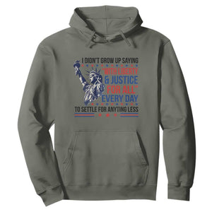 Funny I Didn't Grow Up Saying With Liberty And Justice For All Hoodie TS11 Military Green Print Your Wear