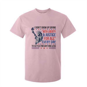 Funny I Didn't Grow Up Saying With Liberty And Justice For All T Shirt For Kid TS11 Light Pink Print Your Wear
