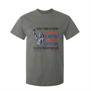 Funny I Didn't Grow Up Saying With Liberty And Justice For All T Shirt For Kid TS11 Military Green Print Your Wear