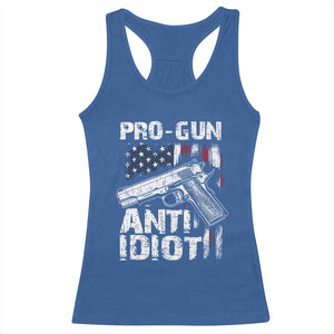 Pro Gun Anti Idiot Racerback Tank Top Vintage American Flag 2nd Amendment TS11 Royal Blue Print Your Wear