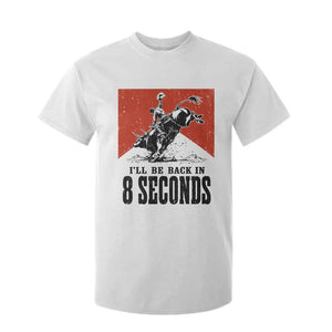Funny Bull Rider T Shirt For Kid I'll Be Back In 8 Seconds Bull Riding Rodeo