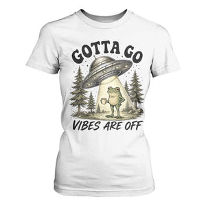 Funny Frog Alien Abduction T Shirt For Women Gotta Go Vibes Are Off UFO Forest
