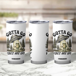 Funny Frog Alien Abduction Tumbler Cup Gotta Go Vibes Are Off UFO Forest
