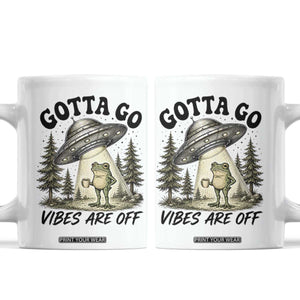 Funny Frog Alien Abduction Coffee Mug Gotta Go Vibes Are Off UFO Forest