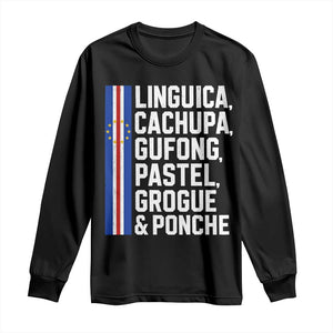 Cape Verde Cuisine Long Sleeve Shirt Linguica Cachupa Gufong Cabo Verde Heritage