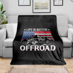 Life Is Better Off Road Car Throw Blanket American Flag Mountain Adventure TS11 Print Your Wear