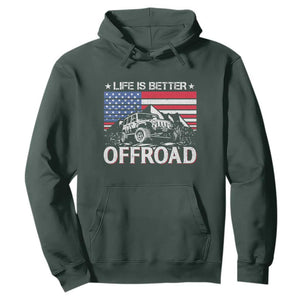 Life Is Better Off Road Car Hoodie American Flag Mountain Adventure TS11 Dark Forest Green Print Your Wear