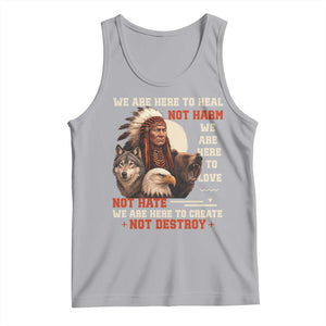 Native American Tank Top We Are Here To Heal Not Harm We Are Here To Love Not Hate TS11 Athletic Heather Print Your Wear