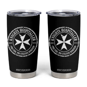 Knights Hospitaller Tumbler Cup Pro Fide Pro Utilitate Hominum est 1113 Maltese Catholic Christian