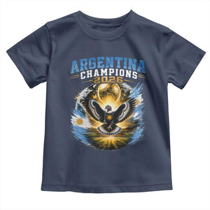 Argentina Champions 2026 Toddler T Shirt Proud Argentinian Football Fan