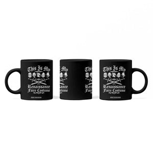 This Is My Renaissance Faire Costume Coffee Mug Funny Medieval History Lover Festival TS11 Print Your Wear