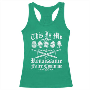 This Is My Renaissance Faire Costume Racerback Tank Top Funny Medieval History Lover Festival