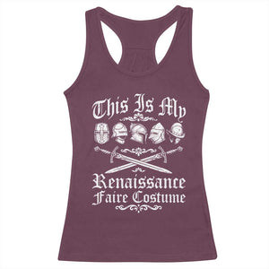 This Is My Renaissance Faire Costume Racerback Tank Top Funny Medieval History Lover Festival