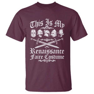 This Is My Renaissance Faire Costume T Shirt Funny Medieval History Lover Festival